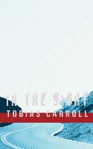 In the Sight de Tobias Carroll