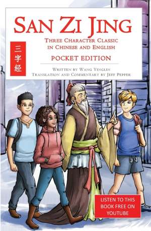 San Zi Jing - Three Character Classic in Chinese and English de Wang Yinglin