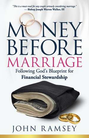 Money Before Marriage de John F Ramsey