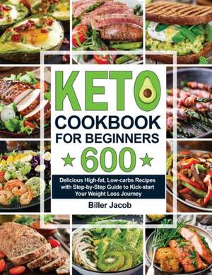 Keto Cookbook for Beginners de Biller Jacob