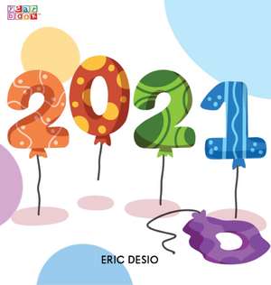 2021 - A kids new years book celebrating 2021 de Eric Desio