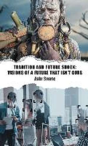Tradition and Future Shock de Askr Svarte