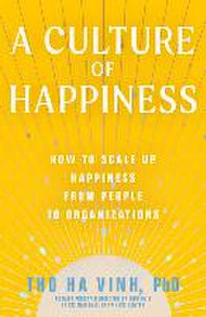 A Culture of Happiness de Tho Ha Vinh