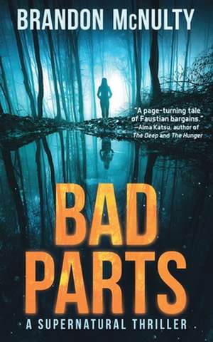 Bad Parts de Brandon McNulty