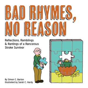 Bad Rhymes, No Reason de Simon C Barton