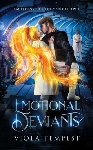 Emotional Deviants de Viola Tempest