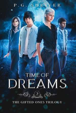 Time of Dreams de P. G. Shriver