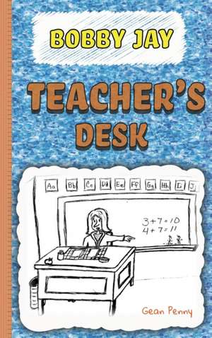 Teacher's Desk de Gean Penny