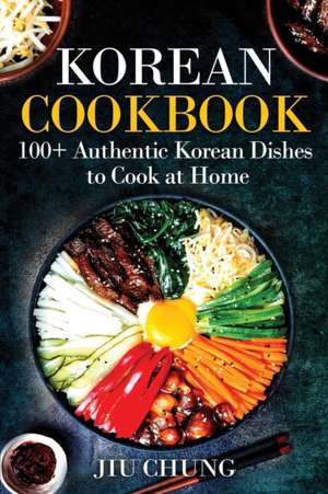 Korean Cookbook de Jiu Chung