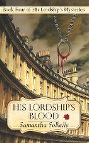 His Lordship's Blood de Samantha Sorelle