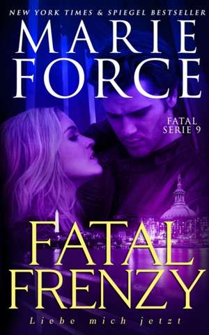 Force, M: Fatal Frenzy - Liebe mich jetzt