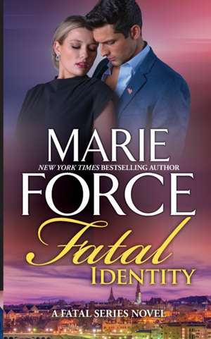 Fatal Identity de Marie Force