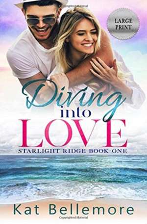 Diving into Love de Kat Bellemore