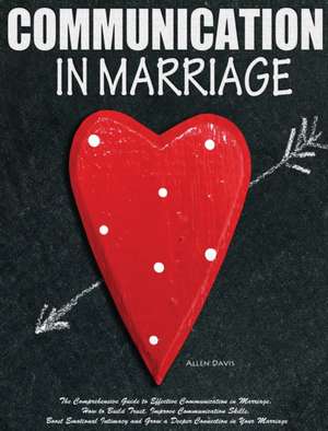 Communication In Marriage de Davis