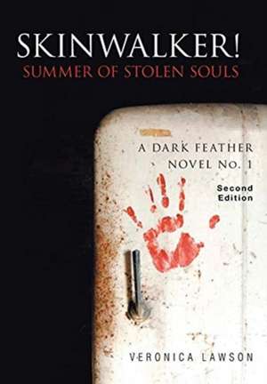 Skinwalker! Summer of Stolen Souls de Veronica Lawson