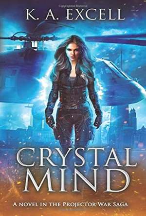 Crystal Mind de K A Excell
