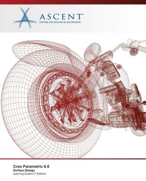 Creo Parametric 6.0: Surface Design de Ascent - Center for Technical Knowledge