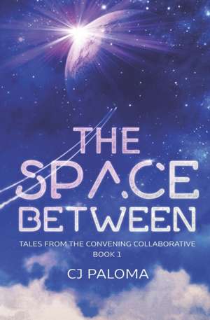 The Space Between de Cj Paloma