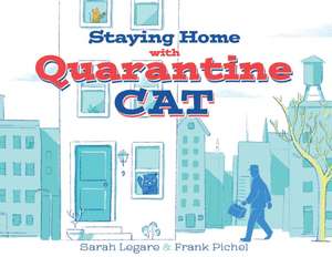 Staying Home with Quarantine Cat de Sarah Legare