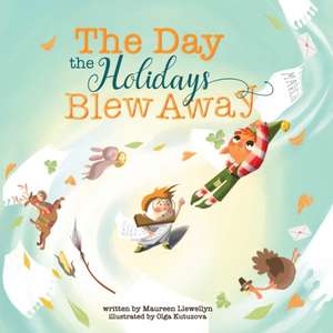 The Day the Holidays Blew Away de Maureen Llewellyn