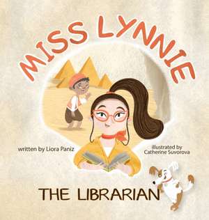 Miss Lynnie the Librarian de Liora Paniz