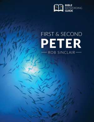 1 & 2 Peter de Rob Sinclair