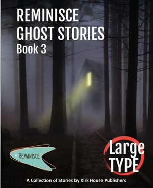 Reminisce Ghost Stories - Book 3