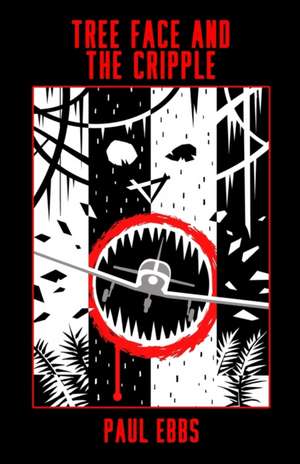 Ebbs, P: TREE FACE & THE CRIPPLE
