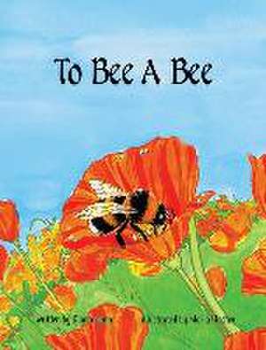 To Bee A Bee de Diana Lynn