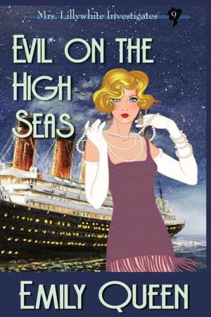 Evil on the High Seas (Large Print) de Emily Queen