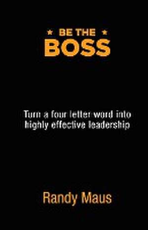 Be The Boss de Randy Maus