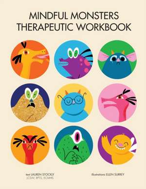 Mindful Monsters Therapeutic Workbook de Lauren Stockly