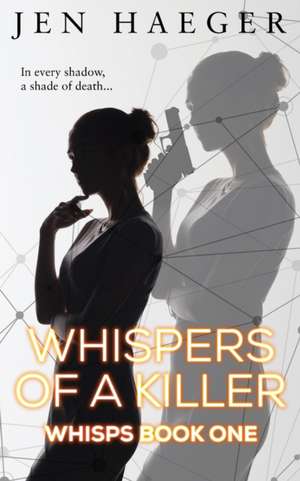 Whispers of a Killer de Jen Haeger