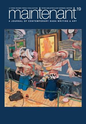 Maintenant 19: A Journal of Contemporary Dada Writing and Art