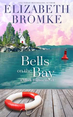 Bells on the Bay de Elizabeth Bromke