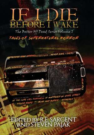 If I Die Before I Wake: Tales of Supernatural Horror de Sinister Smile Press