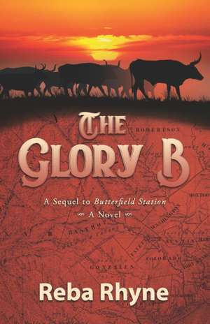 The Glory B de Reba Rhyne