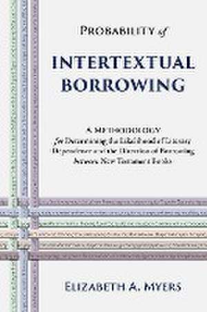 Probability of Intertextual Borrowing de Elizabeth a Myers