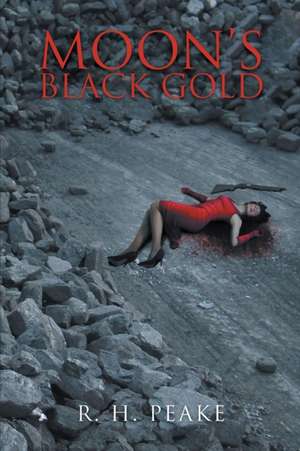 Moon's Black Gold de R H Peake