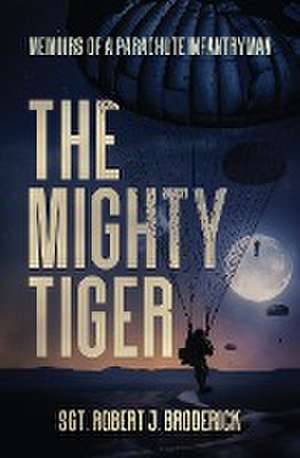 The Mighty Tiger de Robert J Broderick