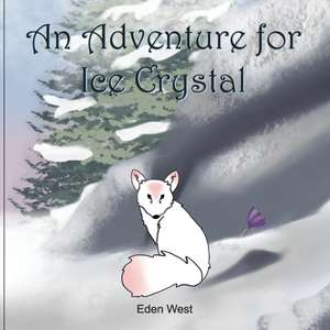 An Adventure for Ice Crystal de Eden West