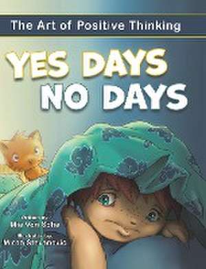 Yes Days, No Days de Mia von Scha