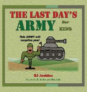 The Last Day's Army de Bj Jenkins