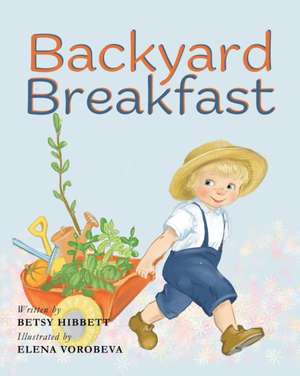 Backyard Breakfast de Betsy Hibbett