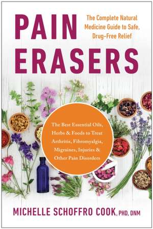 Pain Erasers de Michelle Schoffro Cook