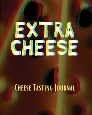 EXTRA CHEESE Chess Tasting Journal de Aimee Michaels