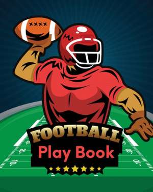 Football Play Book de Trent Placate