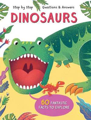 Step by Step Q&A Dinosaurs de Little Genius Books