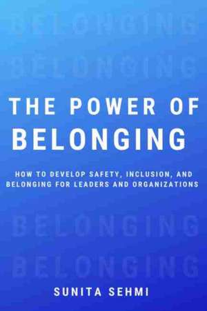 The Power of Belonging de Sunita Sehmi