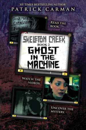 Ghost in the Machine de Patrick Carman